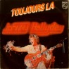 45T TOUJOURS LA - PHILIPS 6172 280 - OCTOBRE 1979 - JOHNNY HALLYDAY