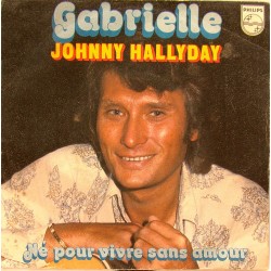 45T GABRIELLE - PHILIPS 6042 194 - SEPTEMBRE 1976 - JOHNNY HALLYDAY