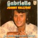 45T GABRIELLE - PHILIPS 6042 194 - SEPTEMBRE 1976 - JOHNNY HALLYDAY