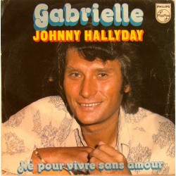 45T GABRIELLE - PHILIPS 6042 194 - SEPTEMBRE 1976 - JOHNNY HALLYDAY