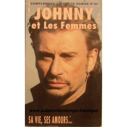 LIVRE JOHNNY ET LES FEMMES - SA VIE, SES AMOURS... - 1998
