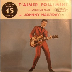 CD N°10 T'AIMER FOLLEMENT - VOGUE V. 45-722 - MARS 1960 - JOHNNY HALLYDAY