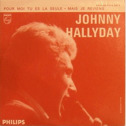 CD N° 71 POUR MOI TU ES LA SEULE - PHILIPS 373 385 - JUIN 1964 - JOHNNY HALLYDAY