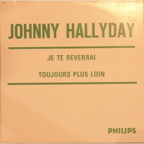 CD N° 73 JE TE REVERRAI - PHILIPS 373 442 - OCTOBRE 1964 - JOHNNY HALLYDAY