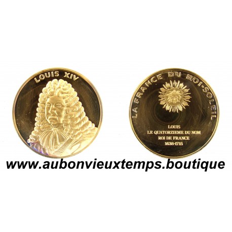 MEDAILLE en VERMEIL - LOUIS XIV - La FRANCE du ROI SOLEIL