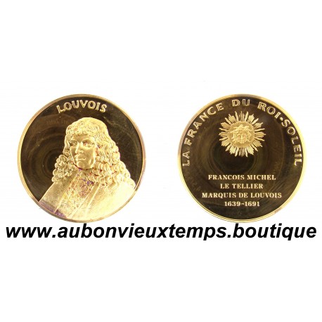 MEDAILLE en VERMEIL BE - LOUVOIS - La FRANCE du ROI SOLEIL