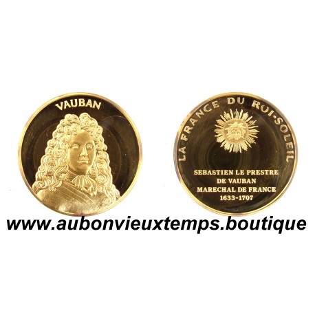 MEDAILLE en VERMEIL BE - VAUBAN - La FRANCE du ROI SOLEIL