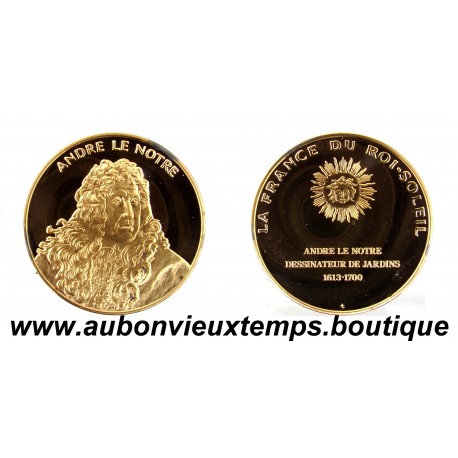 MEDAILLE en VERMEIL BE - LE NOTRE - La FRANCE du ROI SOLEIL