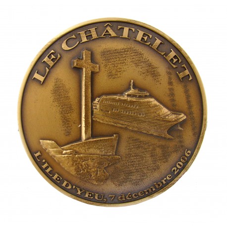 MEDAILLE en BRONZE le CHATELET - ILE d'YEU 2006