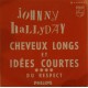 CD N° 85 CHEVEUX LONGS ET IDEES COURTES - PHILIPS 373 810 - MAI 1966 - JOHNNY HALLYDAY