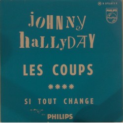 CD N° 86 LES COUPS - PHILIPS 373 811 - MAI 1966 - JOHNNY HALLYDAY