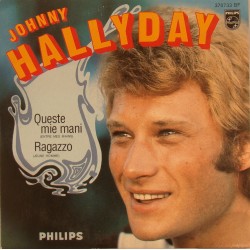 CD N° 99 QUESTE MIE MANI - PHILIPS 370 733 - 1968 - JOHNNY HALLYDAY