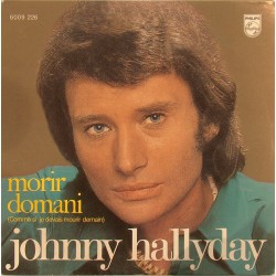 CD N° 103 MORIR DOMANI - PHILIPS 6009 226 - 1972 - JOHNNY HALLYDAY