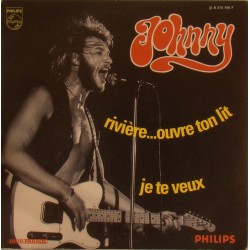 CD N° 120 RIVIERE OUVRE TON LIT - PHILIPS 370 798 - MARS 1969 - JOHNNY HALLYDAY