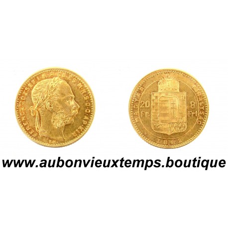 20 FRANCS - 8 FORINTS OR 900‰ FERENCZ JOZSEF 1882 HONGRIE