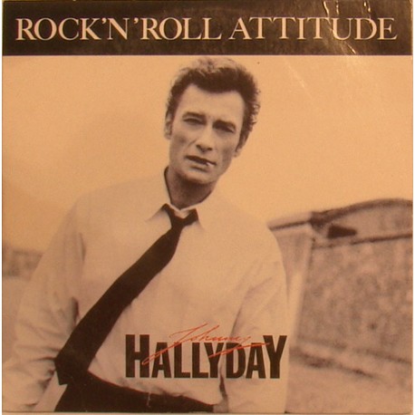 CD N° 192 ROCK'N'ROLL ATTITUDE - PHILIPS - SEPTEMBRE 1985 - JOHNNY HALLYDAY