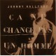 CD N° 225 CA NE CHANGE PAS UN HOMME - PHILIPS - NOVEMBRE 1991 - JOHNNY HALLYDAY