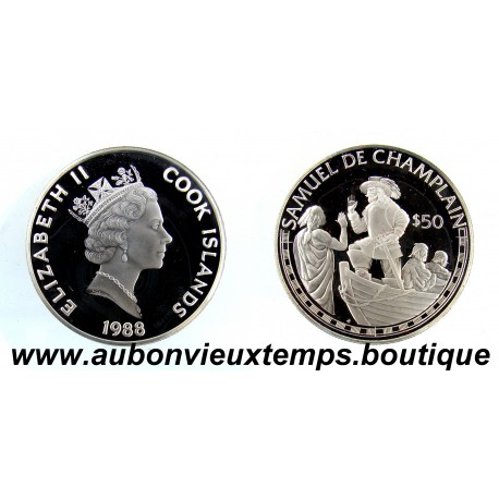 50 DOLLARS Argent 925‰ BE 1988 ELIZABETH II - ILES COOK - SAMUEL DE CHAMPLAIN