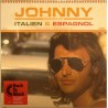LP 33T JOHNNY CHANTE EN ITALIEN et ESPAGNOL - MERCURY - 2005 - JOHNNY HALLYDAY