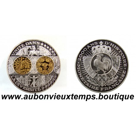 MONNAIE LINGOT Argent 999‰ - 2000 ANS d'HISTOIRE MONETAIRE FRANCAISE - UNITE dans la DIVERSITE