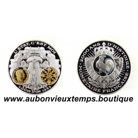 MONNAIE LINGOT Argent 999‰ - 2000 ANS d'HISTOIRE MONETAIRE FRANCAISE - L'ETAT c'est MOI