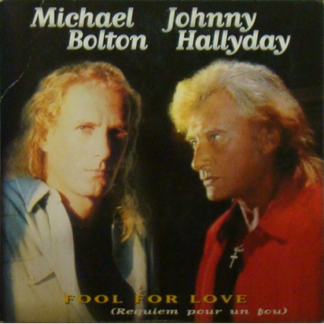 CD FOOL FOR LOVE - 1996 - DUO MICHAEL BOLTON - JOHNNY HALLYDAY