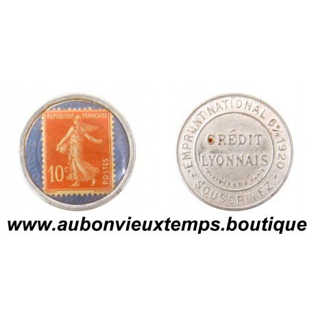 EMPRUNT 1920 CREDIT LYONNAIS - TIMBRE 10c SEMEUSE