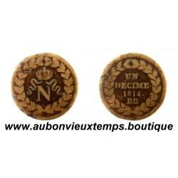 UN DECIME Bronze 1814 BB NAPOLEON 1er - A l'N Couronné