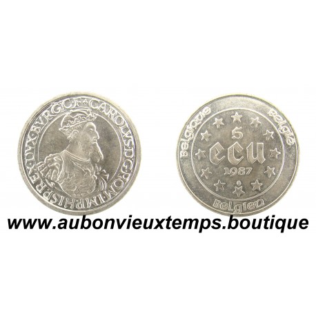 5 ECU Argent 833‰ 1987 CHARLES QUINT - 30 ANS du TRAITE de ROME - BELGIQUE
