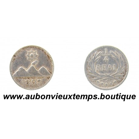 1/4 REAL ( Argent 835‰ ) 1897 SOLEIL / 3 MONTAGNES - GUATEMALA