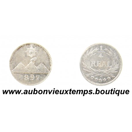1/4 REAL ( Argent 835‰ ) 1897 SOLEIL / 3 MONTAGNES - GUATEMALA