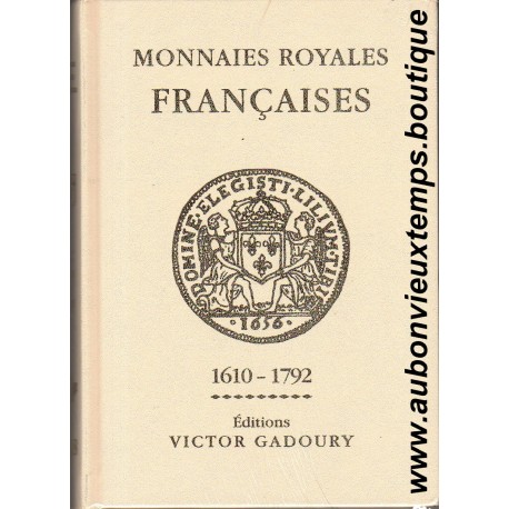 GADOURY BLANC 2018 NEUF ( DERNIERE EDITION ) MONNAIES ROYALES FRANCAISES - 1610 1792