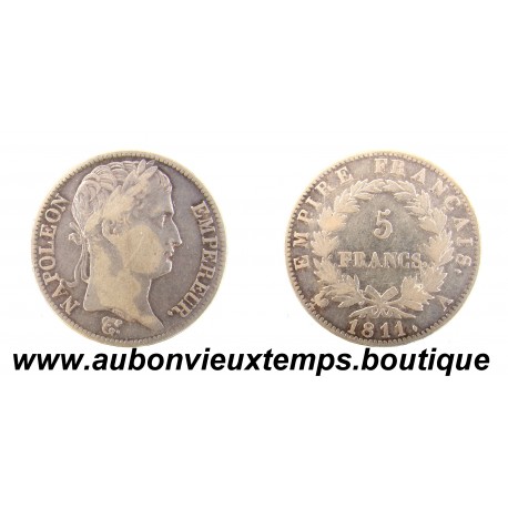 5 FRANCS Argent 900 ‰ 1811 A NAPOLEON 1er - TETE LAUREE