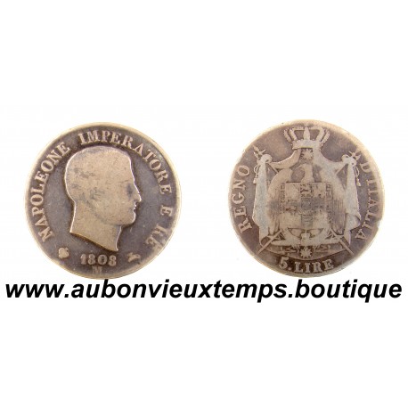 5 LIRE Argent 900 ‰ 1808 M NAPOLEONE IMPERATORE E RE - 1er Type