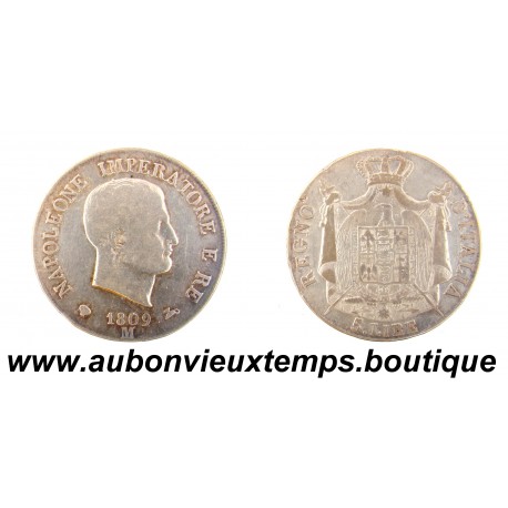 5 LIRE Argent 900 ‰ 1809 M NAPOLEONE IMPERATORE E RE - 1er Type