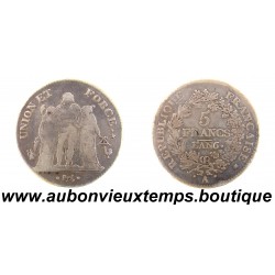5 FRANCS Argent 900 ‰ AN 6 A ( 6 sur 5 ) UNION et FORCE