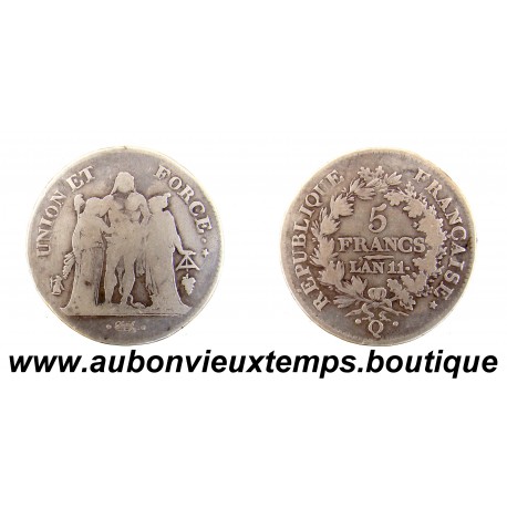 5 FRANCS Argent 900 ‰ AN 11 Q UNION et FORCE