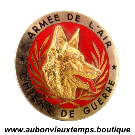 INSIGNE ARMEE de l'AIR - CHIENS de GUERRE -DELSART
