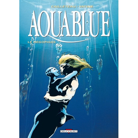 AQUABLUE Tome 3 - LE MEGOPHIAS