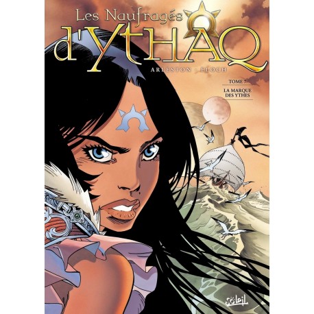 Les NAUFRAGES d'YTHAQ Tome 7 - La MARQUE des YTHES