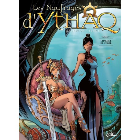 Les NAUFRAGES d'YTHAQ Tome 11 - L'HALEINE de l'OGRE