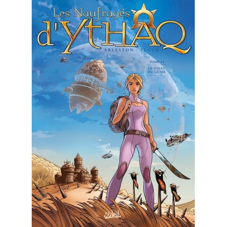 Les NAUFRAGES d'YTHAQ Tome 14 - Le JOYAU du GENIE
