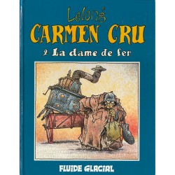 CARMEN CRU Tome 2 – La DAME de FER – FLUIDE GLACIAL
