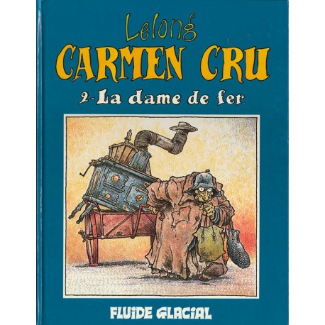 CARMEN CRU Tome 2 – La DAME de FER – FLUIDE GLACIAL