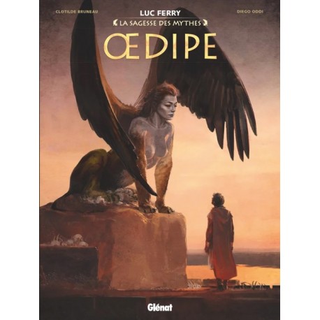 OEDIPE - La SAGESSE des MYTHES - GLENAT