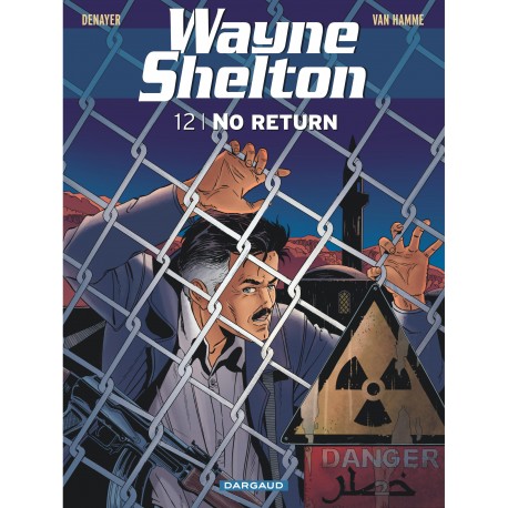 WAYNE SHELTON Tome 12 - NO RETURN - DARGAUD