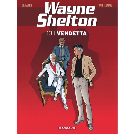 WAYNE SHELTON Tome 13 - VENDETTA - DARGAUD