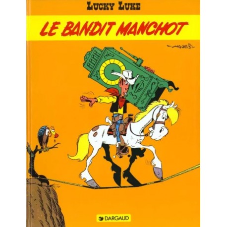 LUCKY LUKE Tome 18 – Le BANDIT MANCHOT - DARGAUD