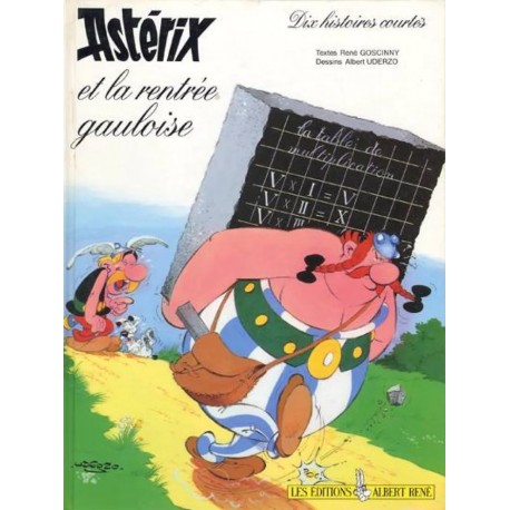 ASTERIX et la RENTREE GAULOISE Tome 32 - EDITIONS ALBERT RENE