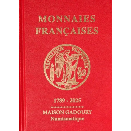 GADOURY 2025 MONNAIES FRANCAISES EDITION AVEC ESSAIS